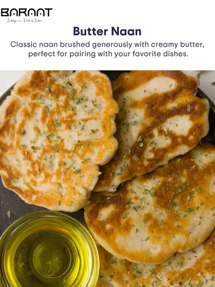 My classic Butter Naan is brushed generously with creamy butter, perfect for pairing with your favorite dishes.