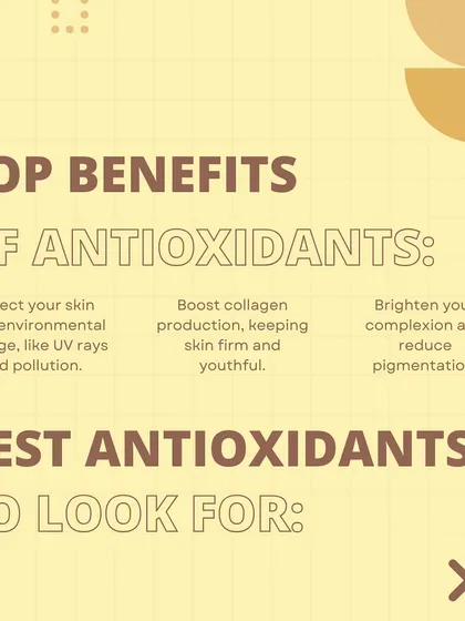 This infographic outlines the top benefits of using antioxidants in your skincare routine. They protect from environmental damage, boost collagen production, and brighten your complexion.