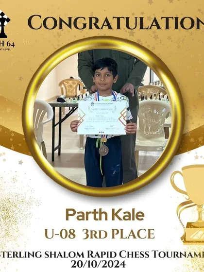 Congratulations to Parth Kale for his 3rd place finish in the U-08 category at the 1st Sterling Shalom Rapid Chess Tournament.