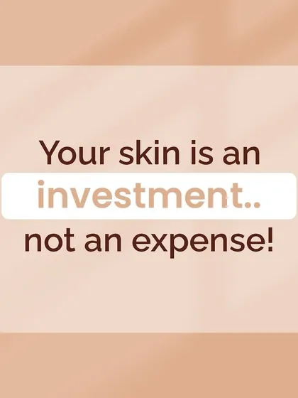 A simple but powerful reminder: your skin is an investment, not an expense. The care you put in today will pay dividends for years to come.