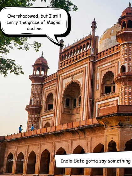 Safdarjung's Tomb chimes in: "Overshadowed, but I still carry the grace of Mughal decline." It represents the beautiful end of a powerful empire.