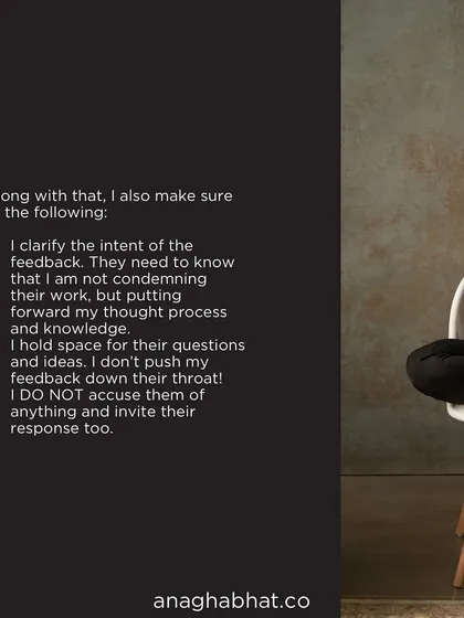 When giving feedback, I always clarify my intent, hold space for their ideas, and never push my own feedback down their throat. It's a conversation, not an accusation.