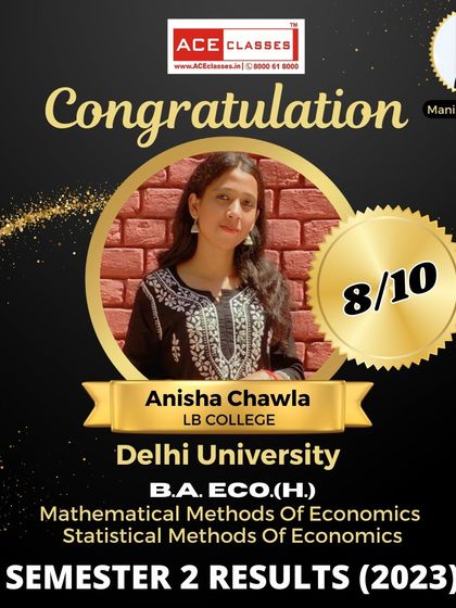 Anisha Chawla from LB College with another great score, an 8/10 in her Semester 2 exams for Mathematical and Statistical Methods of Economics.
