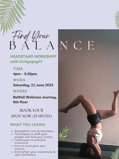 This is an example of my 'Find Your Balance' headstand workshop. We focus on strengthening the core and shoulders, learning how to distribute weight, and building the self confidence to practice inversions safely. It’s a journey of perseverance and control.