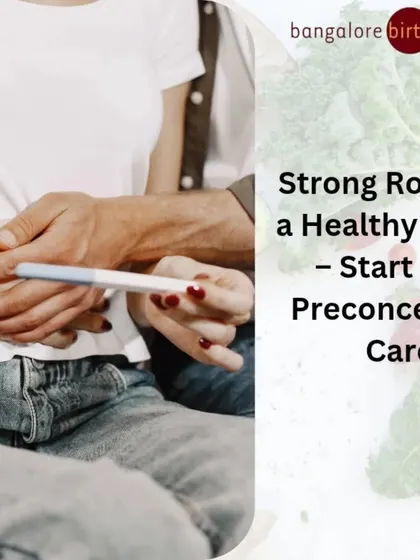 The journey to a healthy pregnancy begins even before conception. We offer preconception care and nutrition support to help you prepare your body and mind, creating the strongest foundation for you and your future baby.