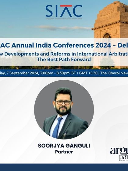 My partner Soorjya Ganguli speaking at the SIAC Annual India Conference in New Delhi on the crucial elements of making an arbitral award enforceable.