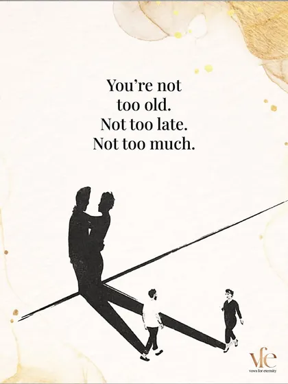 You are not too old. You are not too late. You are not too much. Let go of these limiting beliefs and open yourself to the love you deserve.