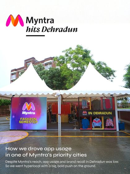 To drive app usage for Myntra in Dehradun, we went hyperlocal with a big push on the ground. This image shows the "Fashion Semester" pop-up tent we designed and set up on campus, creating an inviting space for students to explore the latest trends.