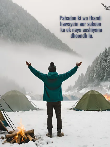 "Pahadon ki wo thandi hawayein aur sukoon ka ek naya aashiyana dhoondh lu." The desire to find a new home of peace in the cool mountain breeze.