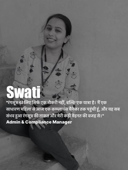 Meet Swati, our Admin and Compliance Manager. She says, "For me, Rangsutra is not just a job, but a journey. I have grown from an ordinary woman to a compliance manager." 