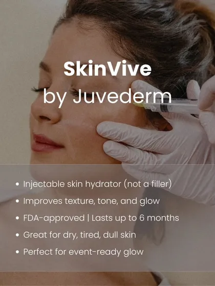 For clients seeking deep hydration and a visible glow without adding volume, I recommend SkinVive by Juvederm. This injectable skin hydrator improves skin texture and tone from within. It is an FDA-approved treatment that lasts up to 6 months, perfect for achieving that healthy, event-ready skin.