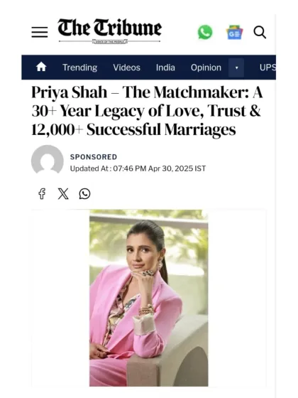 The Tribune celebrated my 30-plus year legacy of love and trust, resulting in over 12,000 successful marriages. The article highlights my role as a go-to matchmaker for families seeking culturally aligned partners and professionals looking for like-minded individuals.