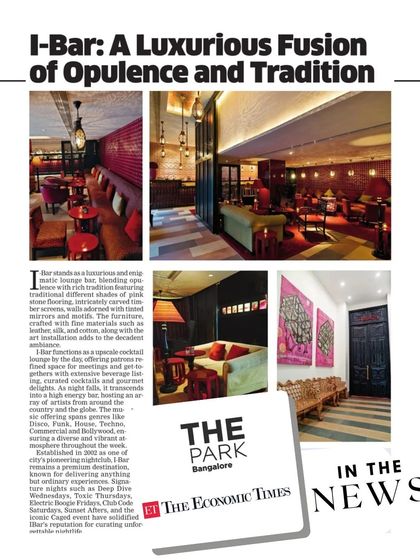 A feature on i-Bar in the Economic Times' ET Panache. The article highlights our luxurious fusion of opulence and tradition, cementing our status as one of the city's pioneering night clubs.