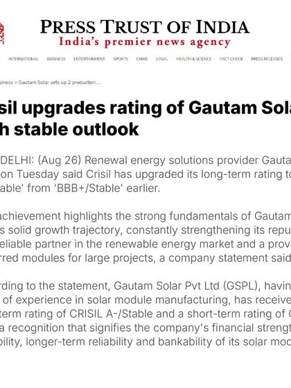 We are proud to announce that CRISIL has upgraded our long-term credit rating to A-/Stable. This achievement, covered by PTI, highlights our strong fundamentals and solid growth trajectory as a reliable partner in the renewable energy market.