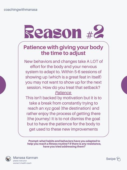 Reason number two is giving your body time to adjust. New habits take effort, and it's okay to have setbacks. The journey is about enjoying the process, not just rushing to the destination.