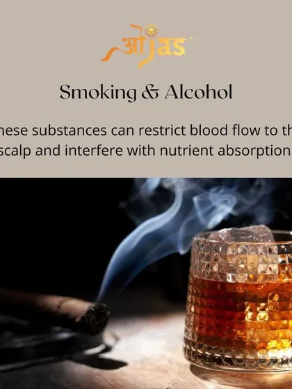 **Smoking and alcohol can negatively impact your hair.** These substances restrict blood flow to the scalp and interfere with nutrient absorption, affecting hair health.