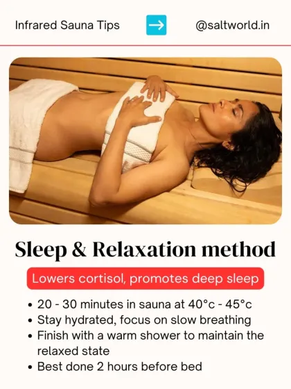 For better sleep and deep relaxation, I recommend this method. A gentle 20 to 30 minute session at a lower temperature helps lower cortisol, followed by a warm shower to maintain the relaxed state. It's best done about two hours before bed.