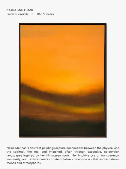 Naina Maithani's "Power of Invisible" is an abstract landscape that is more a feeling than a place. Her intuitive use of transparency and luminosity in this acrylic on canvas creates a contemplative colour-scape that draws you into a state of quiet reflection.
