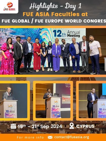 Highlights from Day 1 of the FUE Global / FUE Europe World Congress, featuring the FUE ASIA faculty team.