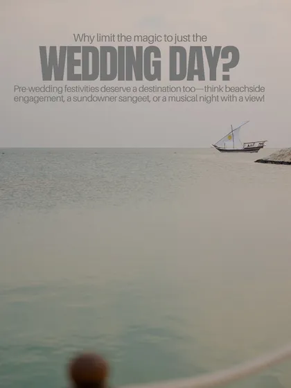 Why limit the magic to just the wedding day? We believe pre-wedding festivities also deserve a destination, like this serene view of the sea in Bahrain, perfect for a sundowner sangeet or beachside engagement.