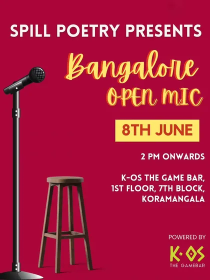 The official poster for the Spill Poetry Bangalore Open Mic, powered by K-OS.