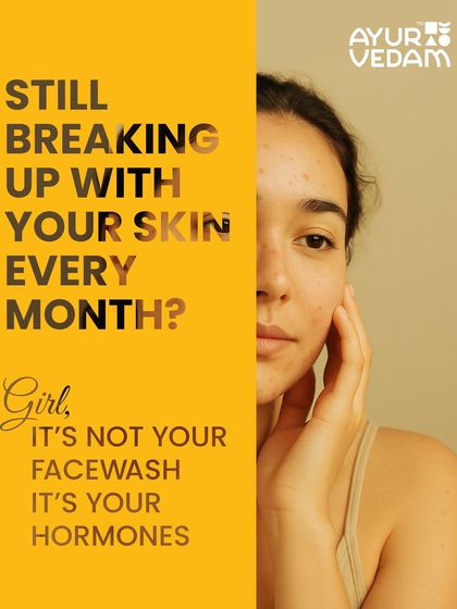 Still breaking up with your skin every month? Girl, it's not your facewash, it's your hormones. Let's address the real issue.
