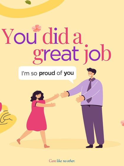 "You did a great job, I'm so proud of you." Specific praise for their effort builds self-esteem and motivates them. It shows that you recognize their hard work and celebrate their achievements.
