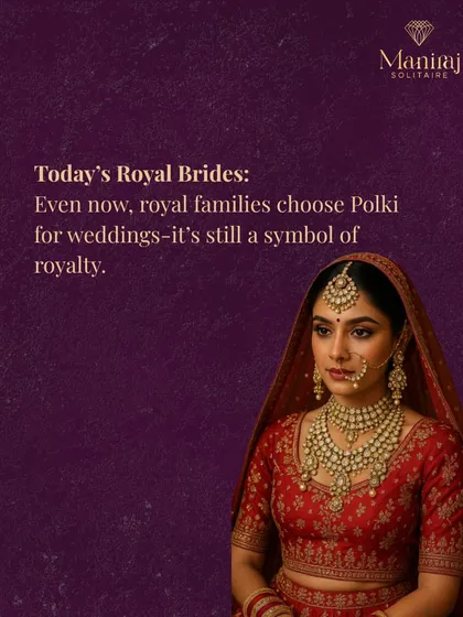 Even today, royal brides choose Polki for their weddings. It remains a powerful symbol of royalty, heritage, and timeless elegance.