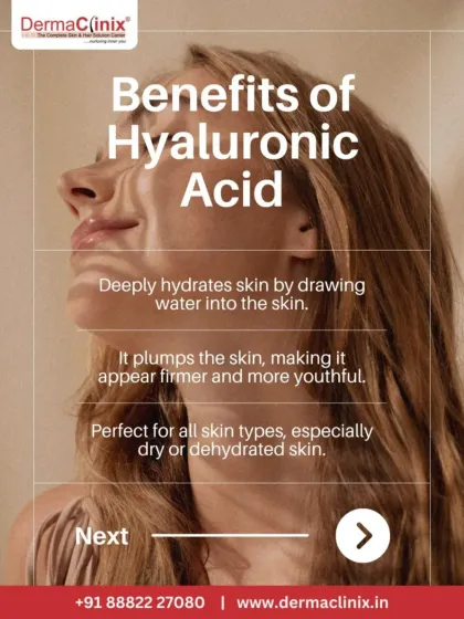 Here are the benefits of Hyaluronic Acid. It deeply hydrates by drawing water into the skin, making it appear firmer and more youthful. It is perfect for all skin types, especially dry or dehydrated skin.