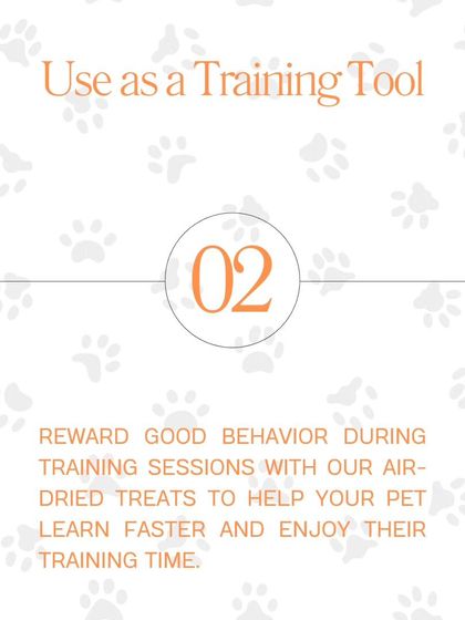 Tip #2: Use as a Training Tool. Reward good behavior during training sessions with our treats to help your pet learn faster and enjoy the process.