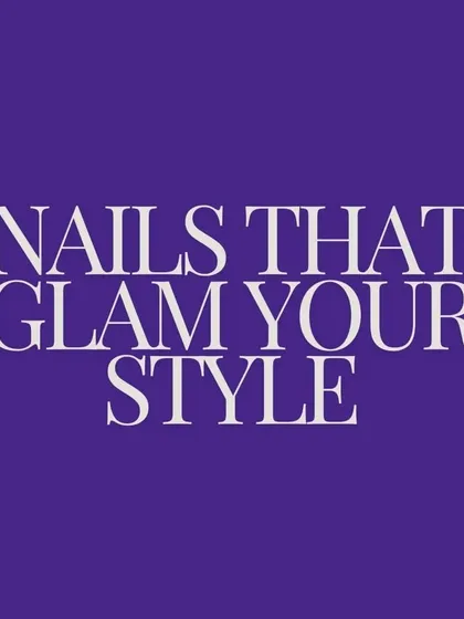 Our motto: Nails that glam your style. We believe your nails are a key part of your overall look, and we are here to make them fabulous.