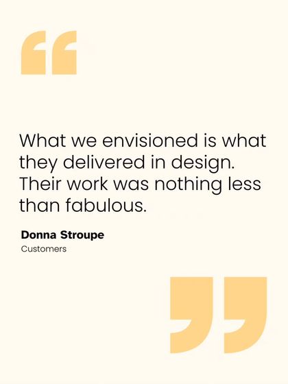 "What we envisioned is what they delivered in design." A wonderful testimonial from a happy customer that captures the essence of our commitment.