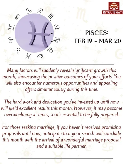 Pisces, your hard work will yield excellent results this month, with many opportunities coming your way. For those seeking marriage, your search is likely to conclude with a wonderful proposal.