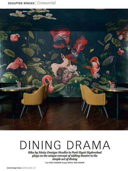 Our project 'Rika' at the Park Hyatt, Hyderabad, was featured with the title "Dining Drama". The magazine spread highlighted the theatrical and immersive dining experience we created.
