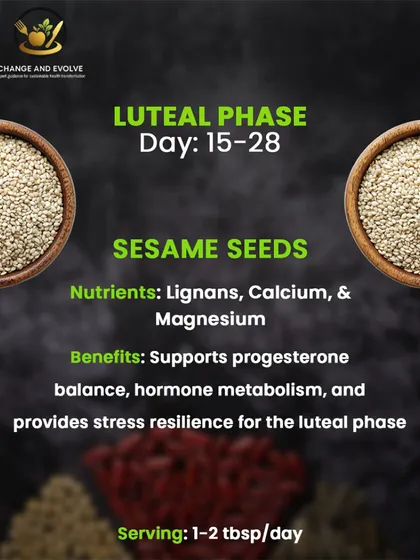 Sesame seeds are another key player in the luteal phase. They provide lignans, calcium, and magnesium to support progesterone balance and provide stress resilience.