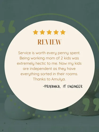 Hearing from a fellow working mom about how my service helped her kids become more independent is the best reward. My goal is to create systems that empower the whole family and give you back your precious time.