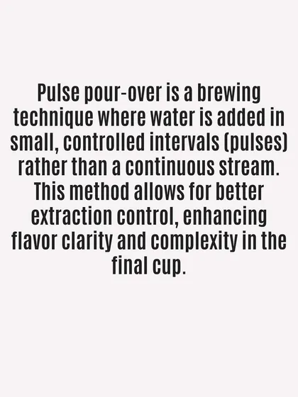 A simple definition of the pulse pour-over technique. This method gives you greater control over flavor clarity and complexity.