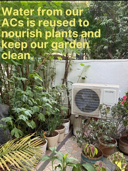 Nothing goes to waste here. We collect the water from our AC units and reuse it to nourish the plants in our garden, keeping our little green oasis thriving.