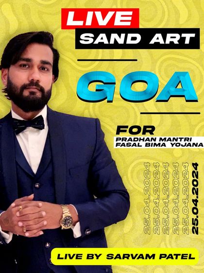 This poster announced my live sand art performance in Goa for the Pradhan Mantri Fasal Bima Yojana, a government scheme for farmers.