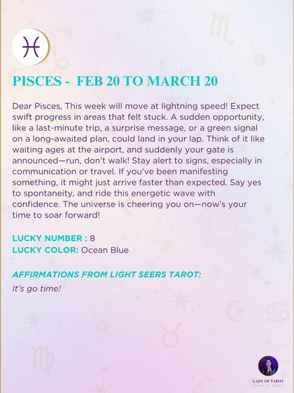 An energetic weekly forecast for Pisces, predicting swift progress in areas that felt stuck. This reading is a sign to say yes to spontaneity and ride the wave of forward momentum.