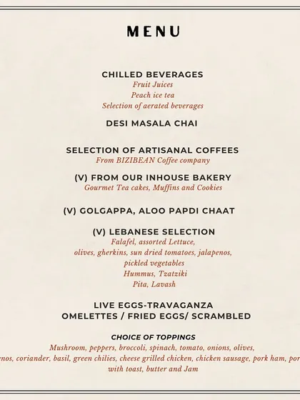 A look at our brunch menu, featuring a wide selection of beverages, chaat, Lebanese dishes, and a live egg station with your choice of toppings.