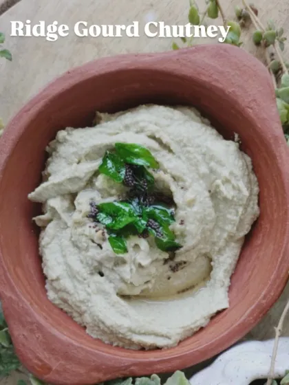 This ridge gourd chutney is a simple, flavorful, and healthy condiment. Made with spices and herbs, it's light, aids digestion, and pairs perfectly with idli, dosa, or chapati. This is the final dish in an earthen bowl.