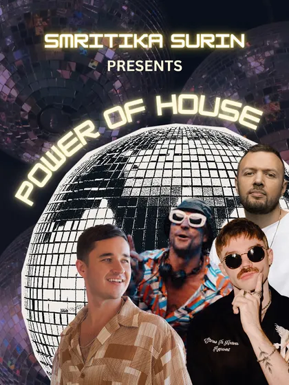 Smritika presents Power of House. Get ready to ride to the infectious beats of house music legends.