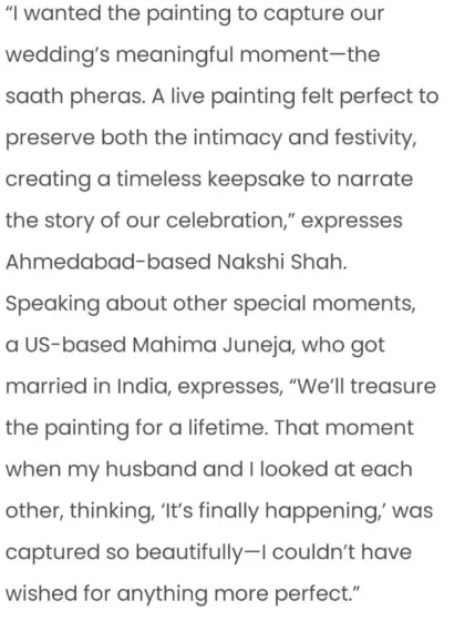 A quote from one of our lovely brides, Nakshi, featured in the Times of India, explaining why a live painting felt so perfect for her day.