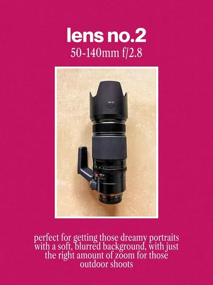 My 50-140mm f/2.8 lens is perfect for creating those dreamy portraits with soft, blurred backgrounds, especially during outdoor shoots.