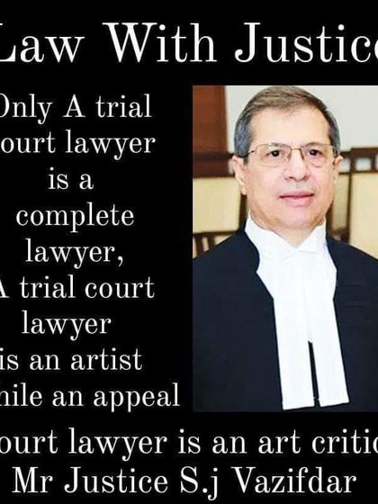 An insightful quote from Mr. Justice S.J. Vazifdar on the distinct roles of trial and appeal court lawyers. It highlights the artistry required in trial advocacy.