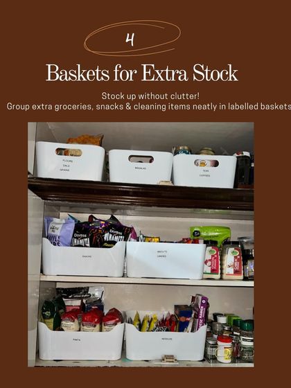 Use baskets to group extra groceries, snacks, and cleaning items. Labeling them keeps your pantry tidy and makes it easy to see what you have.