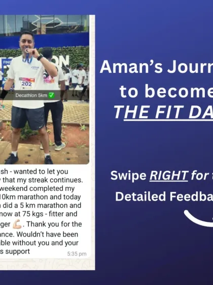 Aman, an IT professional, became a Fit Dad by losing 5 kgs and improving his health markers. He learned portion control with his regular meals like parathas and noodles, and increased his daily steps. His journey even inspired him to run a 10k marathon.
