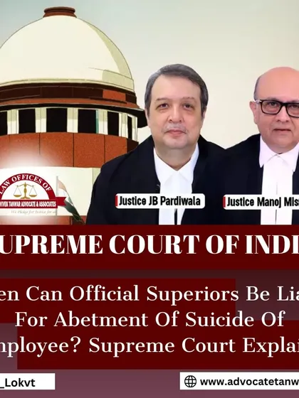 A Supreme Court explanation on when official superiors can be held liable for an employee's suicide. The court distinguished between personal and official relationships, stating that workplace harassment alone is not enough without intent.