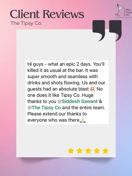 "No one does it like Tipsy Co." This review from a client after a 2-day event praises the smooth and seamless service, and the "absolute blast" they and their guests had.